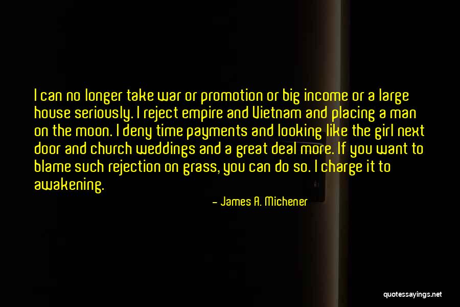 Reject Girl Quotes By James A. Michener