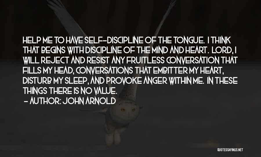 Reject Help Quotes By John Arnold
