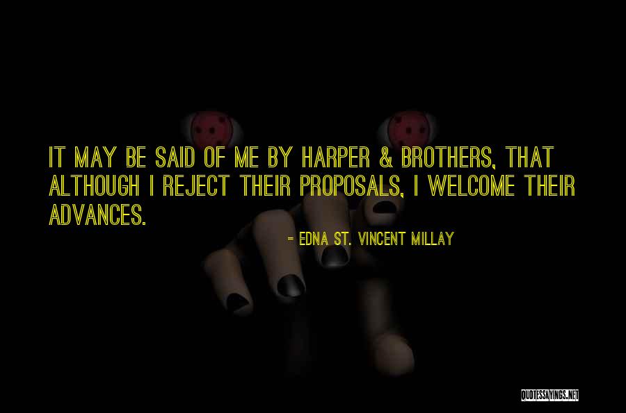 Reject Me Quotes By Edna St. Vincent Millay Reject Me Quotes By Edna St. Vincent Millay
