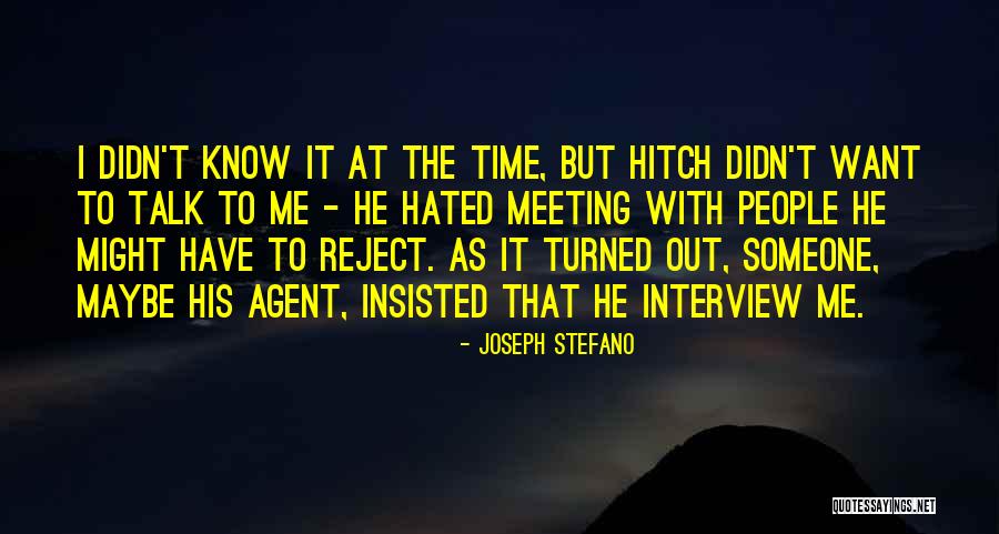 Reject Me Quotes By Joseph Stefano Reject Me Quotes By Joseph Stefano