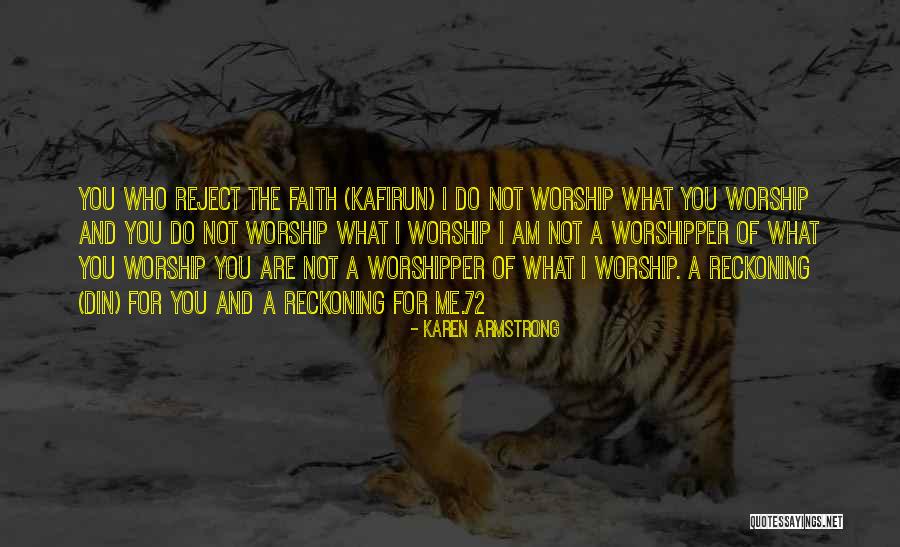 Reject Me Quotes By Karen Armstrong Reject Me Quotes By Karen Armstrong