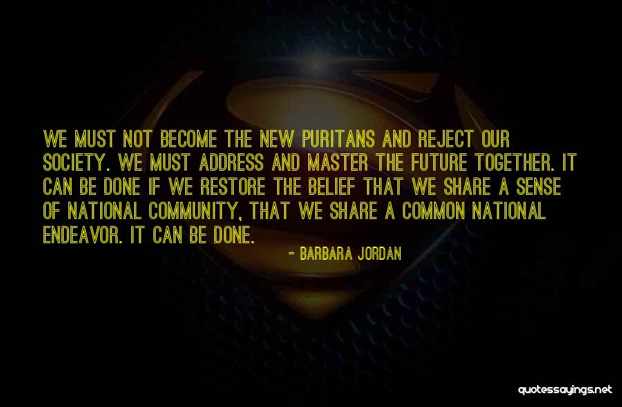 Reject Society Quotes By Barbara Jordan