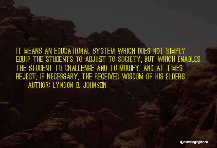 Reject Society Quotes By Lyndon B. Johnson