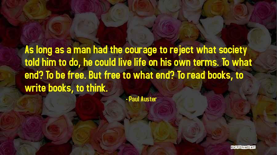 Reject Society Quotes By Paul Auster