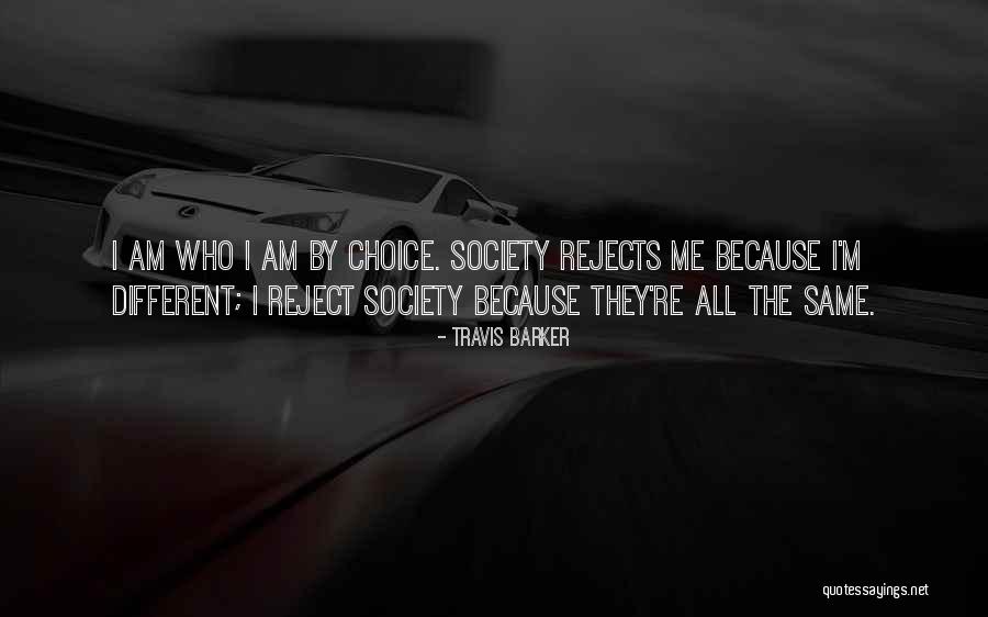 Reject Society Quotes By Travis Barker