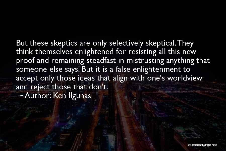 Reject Someone Quotes By Ken Ilgunas