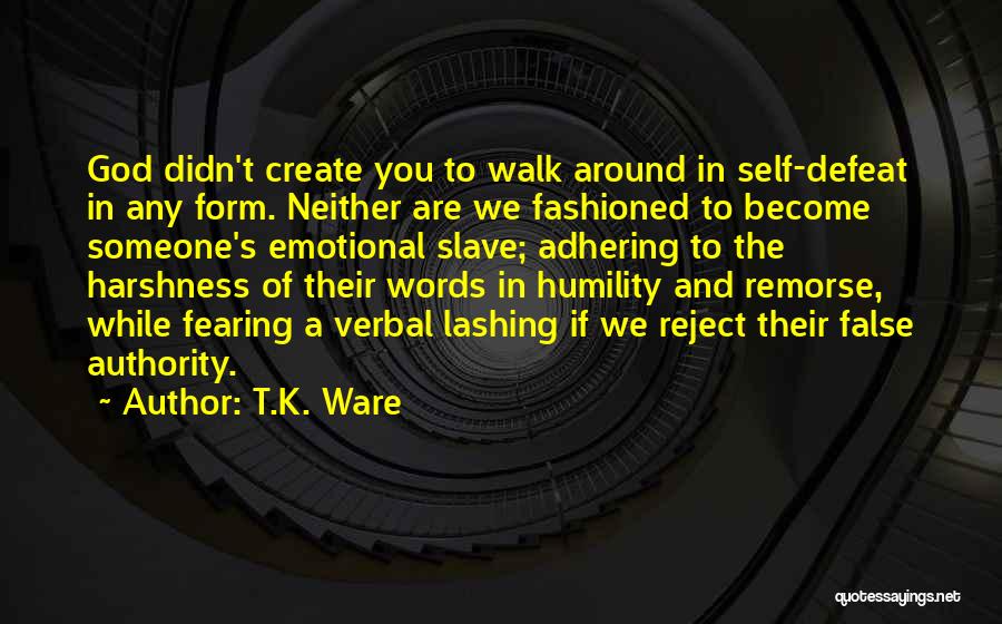 Reject Sorry Quotes By T.K. Ware