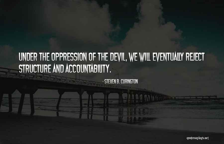 Reject The Devil Quotes By Steven B. Curington Reject The Devil Quotes By Steven B. Curington