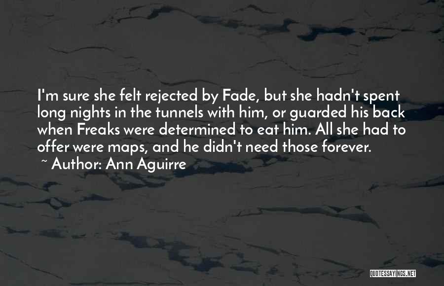 Rejected By Him Quotes By Ann Aguirre