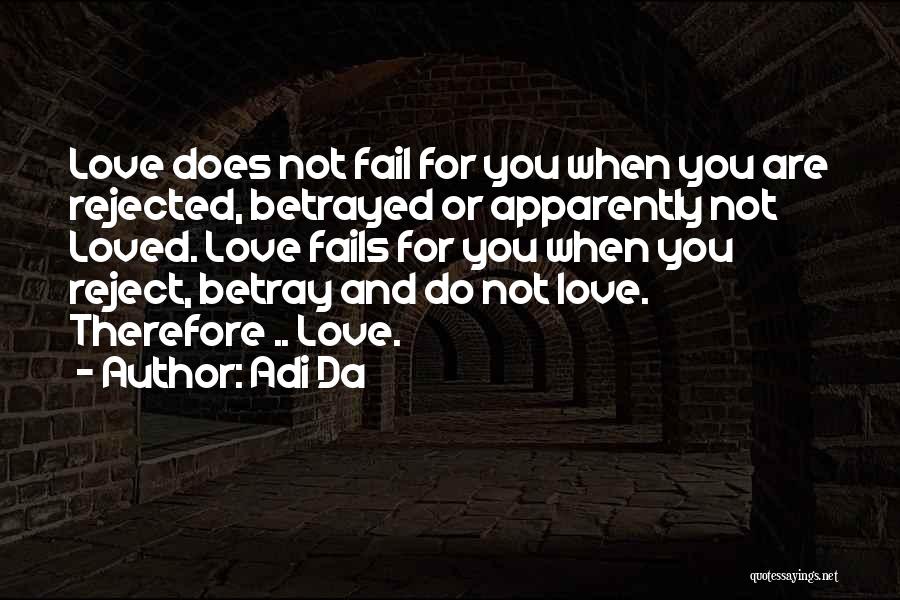 Rejected Love Quotes By Adi Da