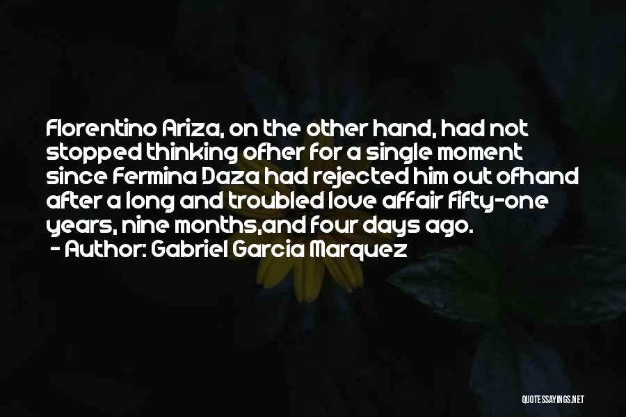 Rejected Love Quotes By Gabriel Garcia Marquez