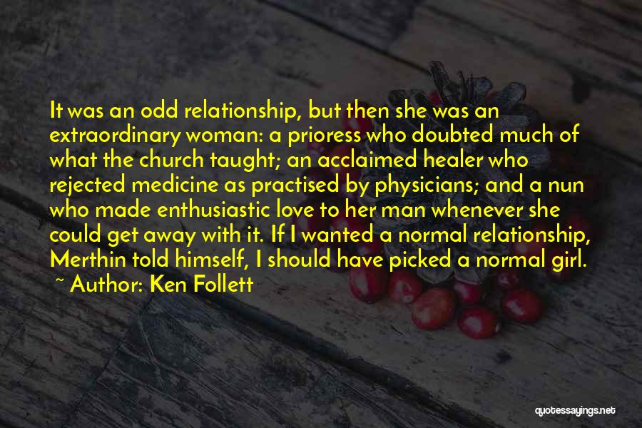 Rejected Love Quotes By Ken Follett