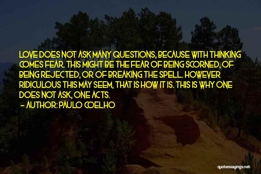 Rejected Love Quotes By Paulo Coelho