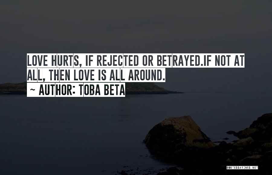 Rejected Love Quotes By Toba Beta