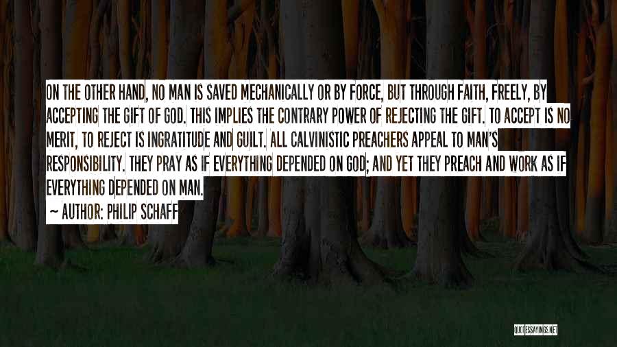 Rejecting God Quotes By Philip Schaff