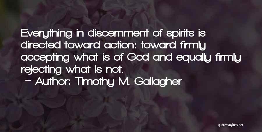 Rejecting God Quotes By Timothy M. Gallagher