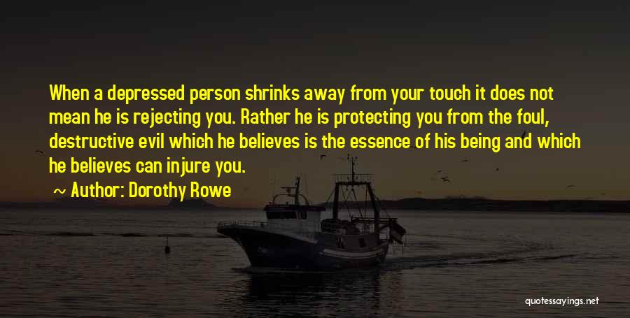 Rejecting Help Quotes By Dorothy Rowe