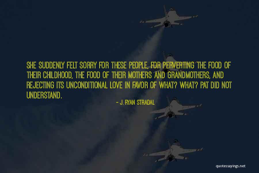 Rejecting Love Quotes By J. Ryan Stradal Rejecting Love Quotes By J. Ryan Stradal