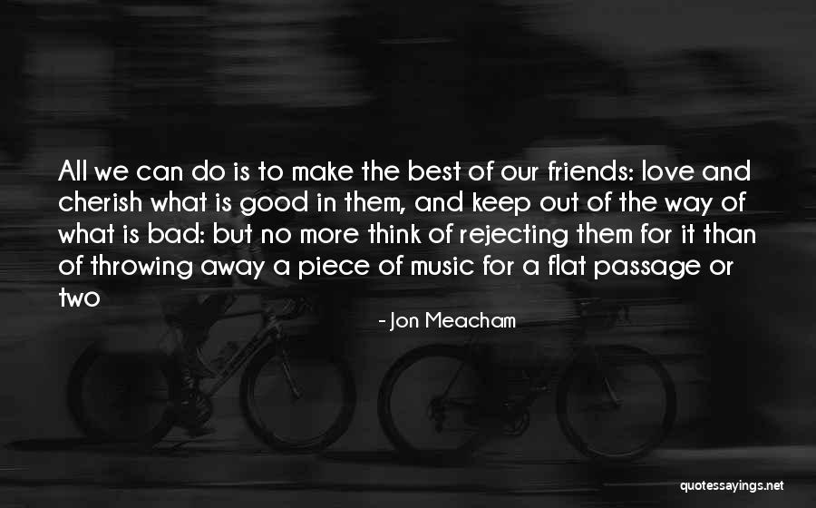 Rejecting Love Quotes By Jon Meacham Rejecting Love Quotes By Jon Meacham