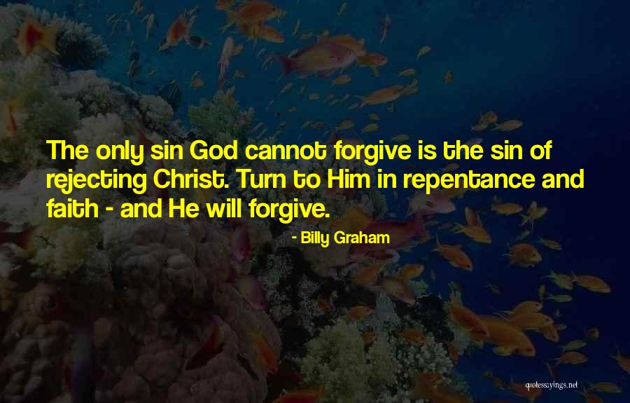 Rejecting Quotes By Billy Graham Rejecting Quotes By Billy Graham