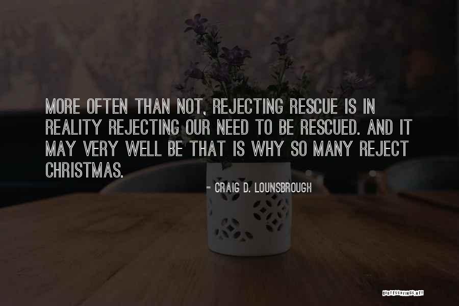 Rejecting Quotes By Craig D. Lounsbrough Rejecting Quotes By Craig D. Lounsbrough