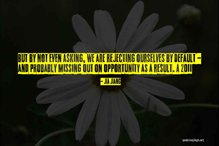 Rejecting Quotes By Jia Jiang Rejecting Quotes By Jia Jiang