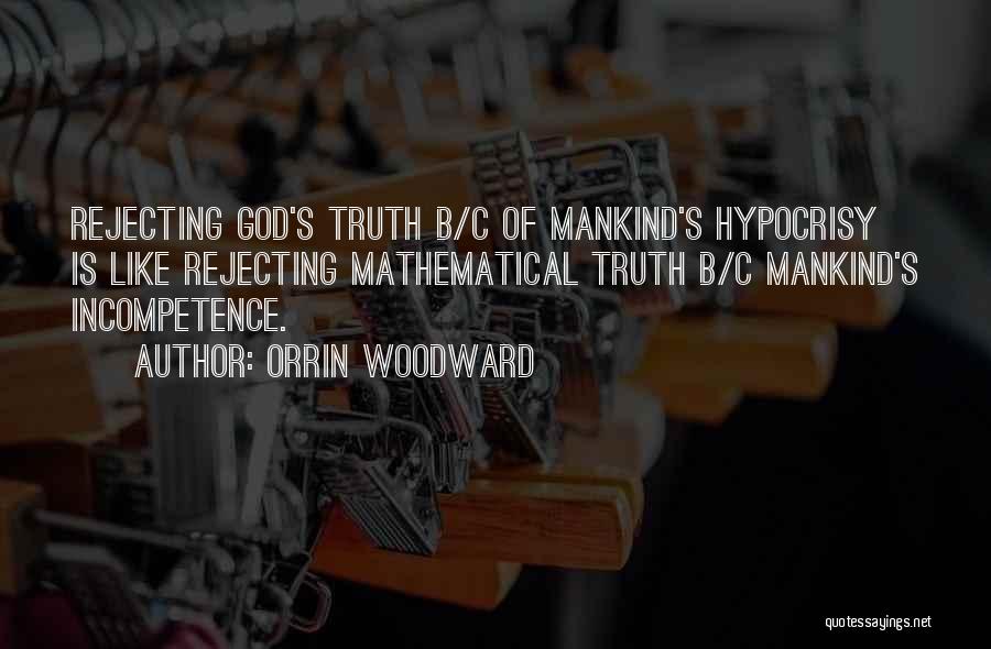 Rejecting Truth Quotes By Orrin Woodward