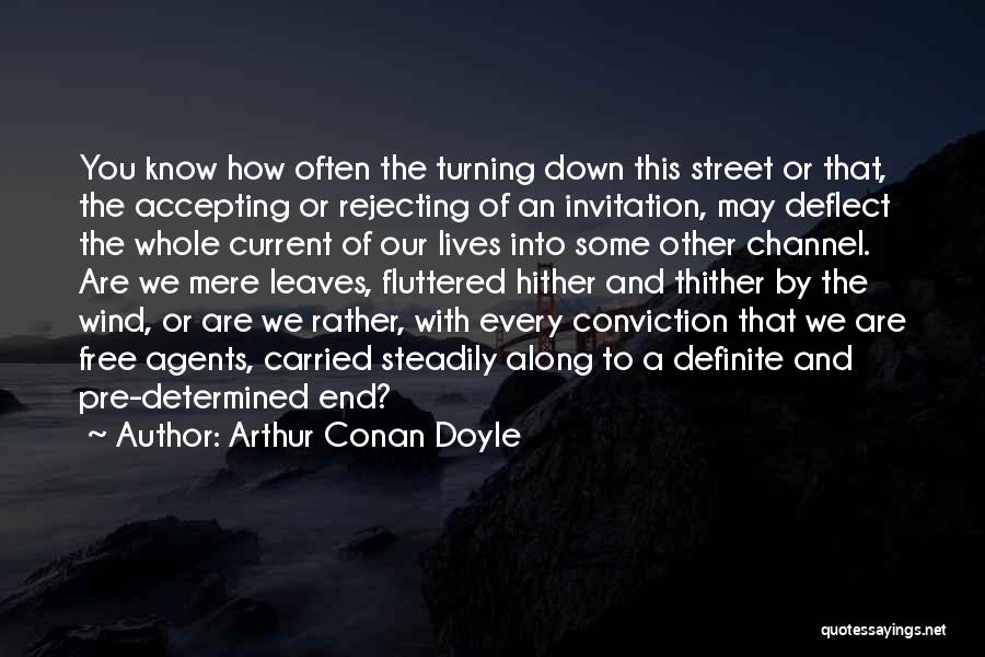 Rejecting You Quotes By Arthur Conan Doyle