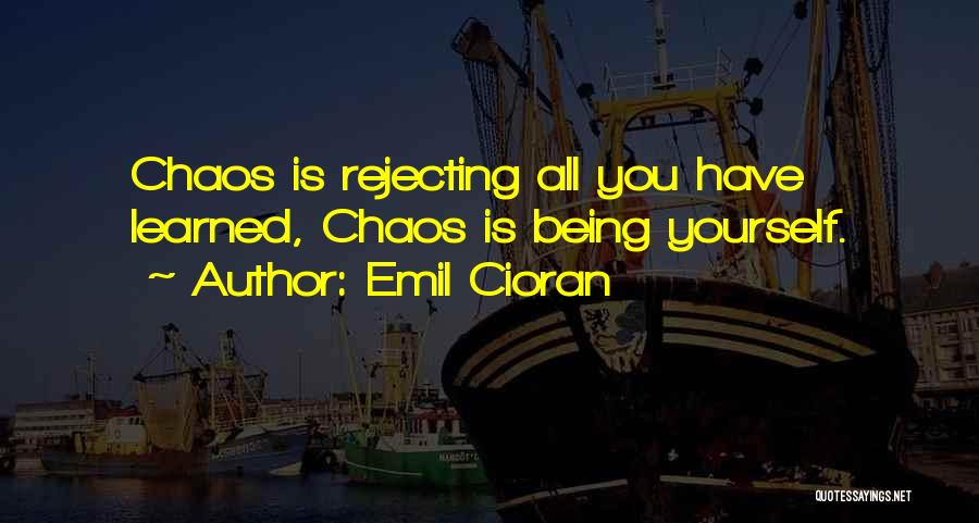 Rejecting You Quotes By Emil Cioran