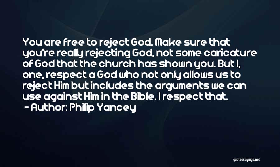 Rejecting You Quotes By Philip Yancey