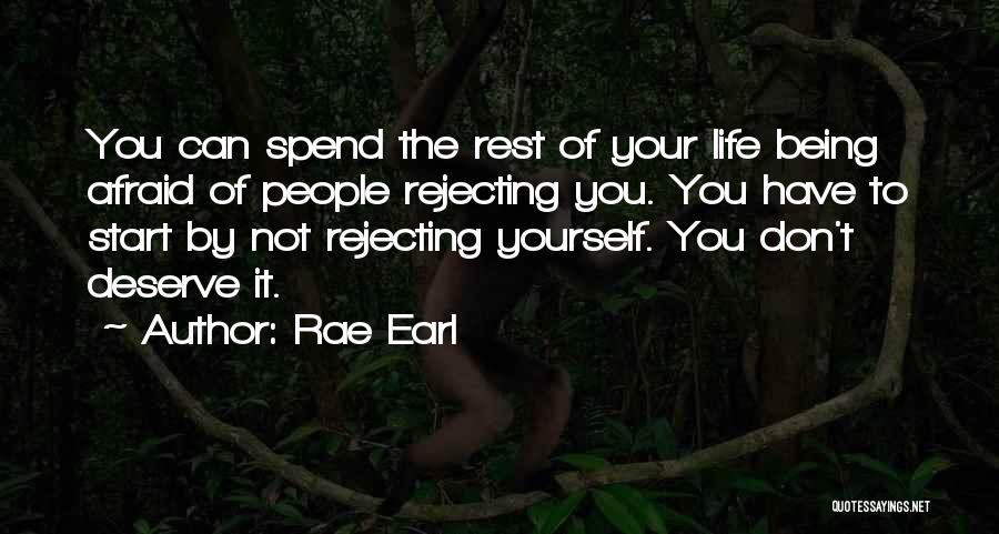 Rejecting You Quotes By Rae Earl