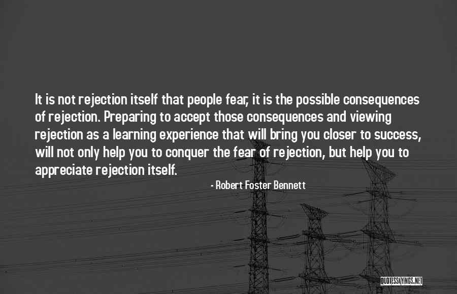 Rejection And Success Quotes By Robert Foster Bennett Rejection And Success Quotes By Robert Foster Bennett