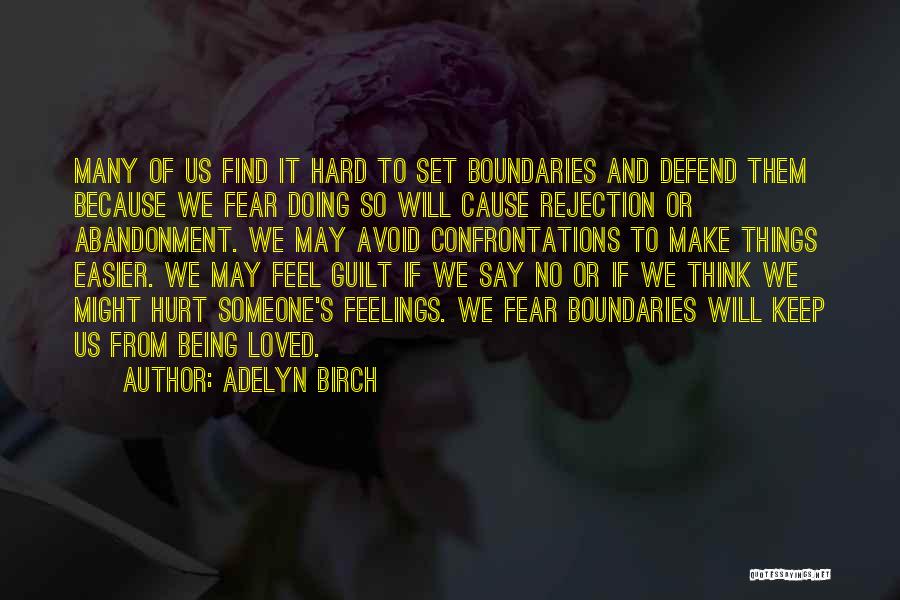 Rejection Feelings Quotes By Adelyn Birch