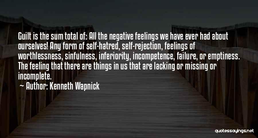 Rejection Feelings Quotes By Kenneth Wapnick