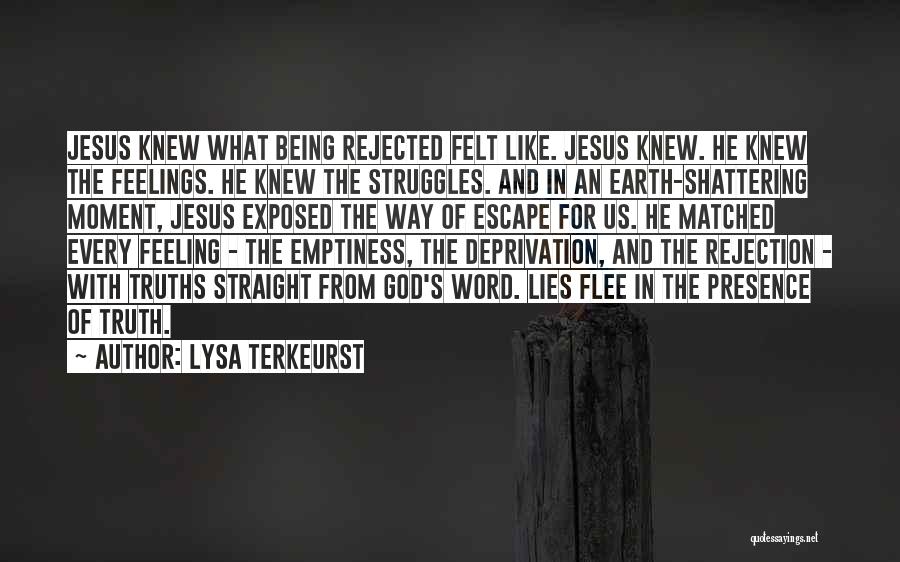 Rejection Feelings Quotes By Lysa TerKeurst