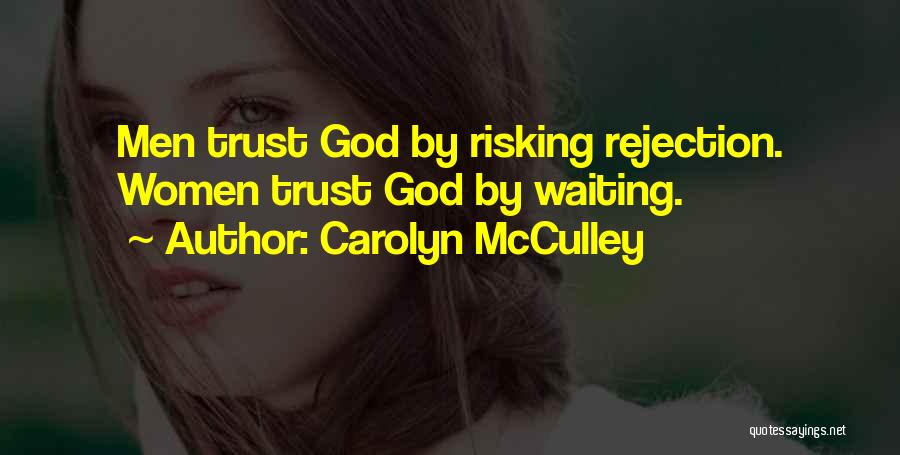 Rejection God Quotes By Carolyn McCulley