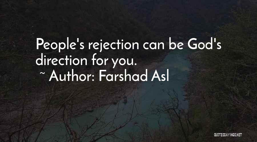 Rejection God Quotes By Farshad Asl