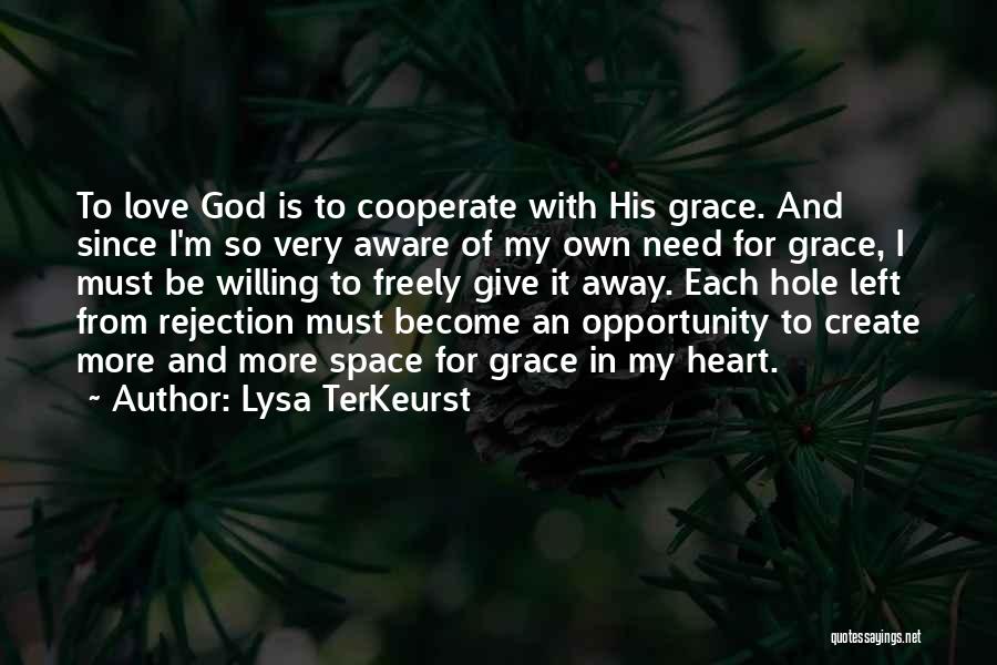 Rejection God Quotes By Lysa TerKeurst