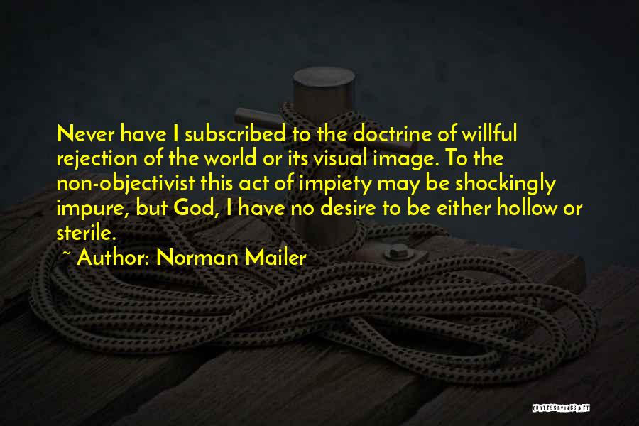 Rejection God Quotes By Norman Mailer