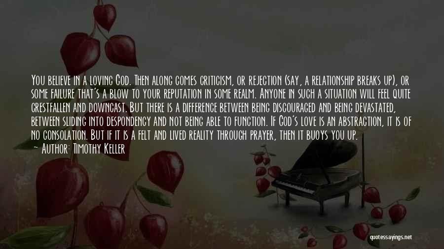 Rejection God Quotes By Timothy Keller
