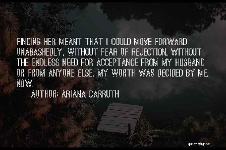 Rejection In Marriage Quotes By Ariana Carruth