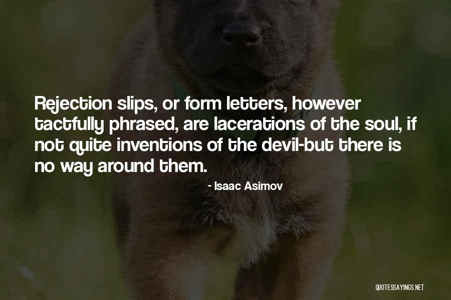 Rejection Is Quotes By Isaac Asimov Rejection Is Quotes By Isaac Asimov