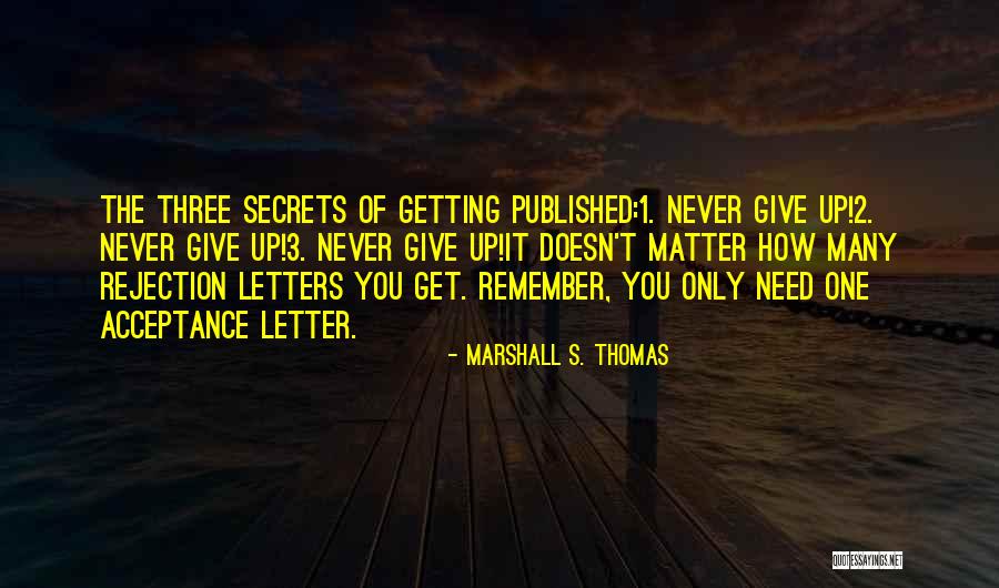 Rejection Letter For Quotes By Marshall S. Thomas