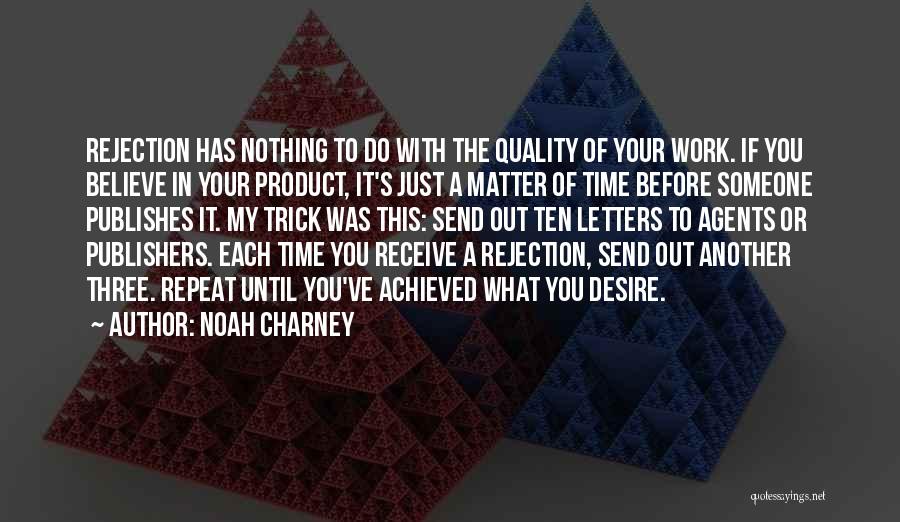 Rejection Letters Quotes By Noah Charney