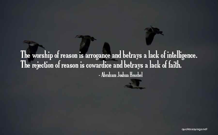 Rejection Of Reason Quotes By Abraham Joshua Heschel Rejection Of Reason Quotes By Abraham Joshua Heschel