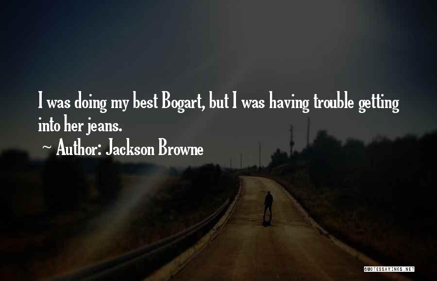 Rejection Quotes By Jackson Browne