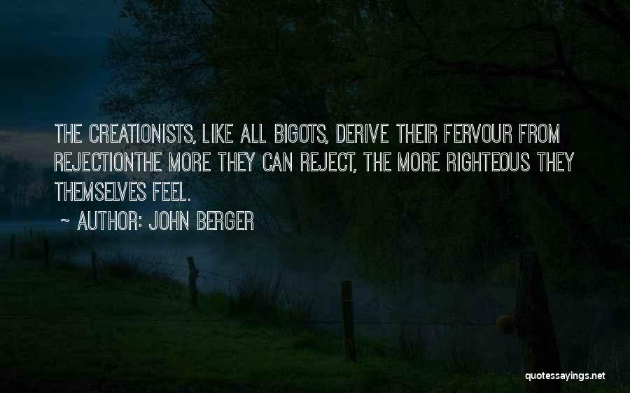 Rejection Quotes By John Berger