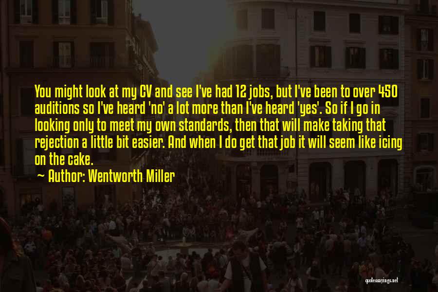 Rejection Quotes By Wentworth Miller