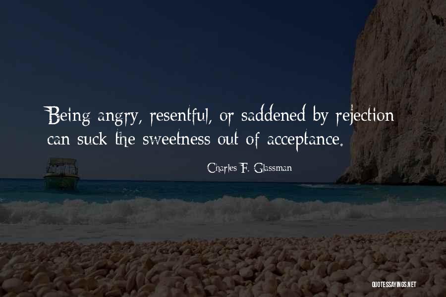Rejection Quotes Quotes By Charles F. Glassman Rejection Quotes Quotes By Charles F. Glassman