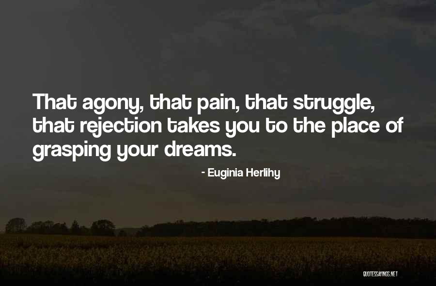 Rejection Quotes Quotes By Euginia Herlihy Rejection Quotes Quotes By Euginia Herlihy